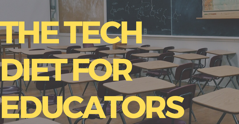 The-Tech-Diet-for-Educators